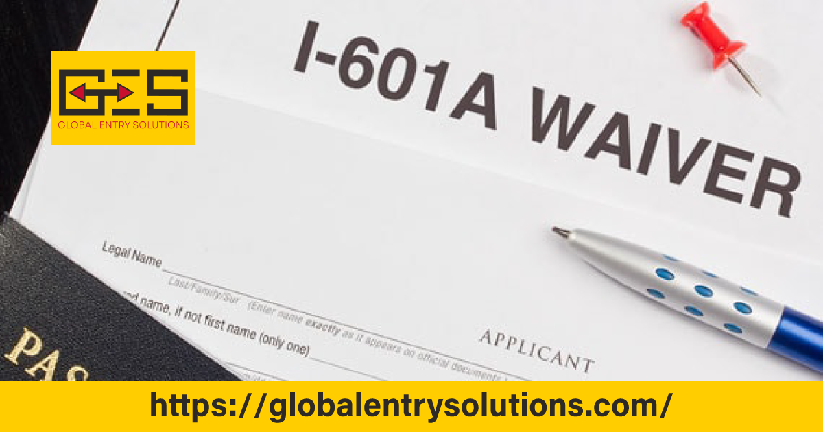 Immigration paperwork featuring I-601 and I-601A waivers for overstaying a U.S. visa